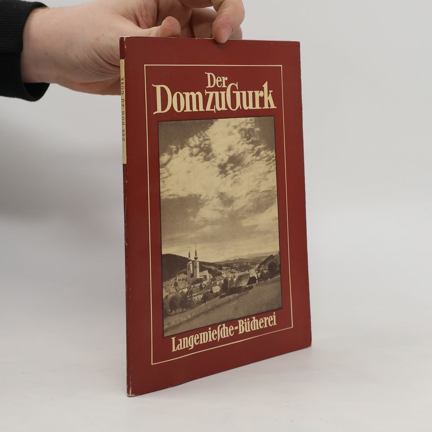 Hans Riehl Der Dom zu Gurk