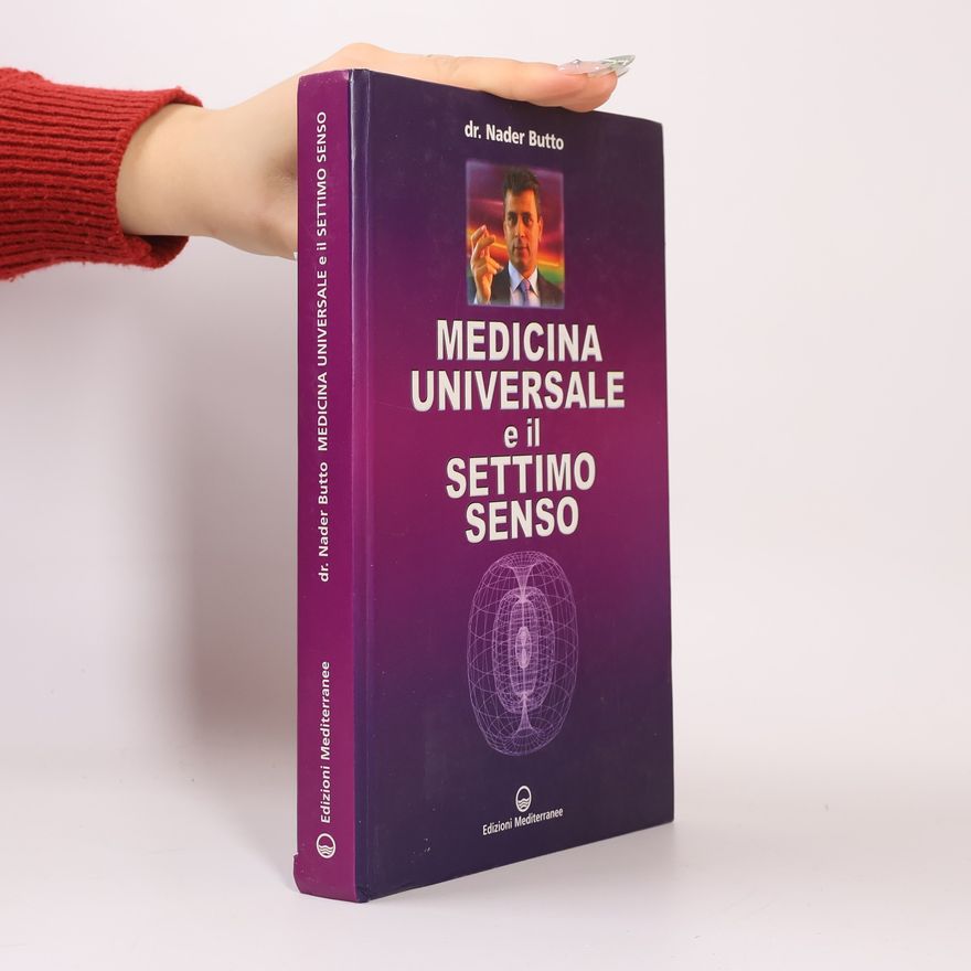 Nader Butto Medicina universale e il settimo senso