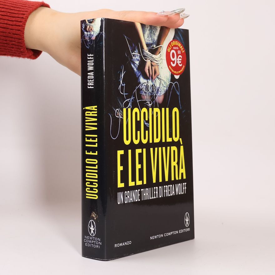 Freda Wolff Uccidilo e lei vivrà