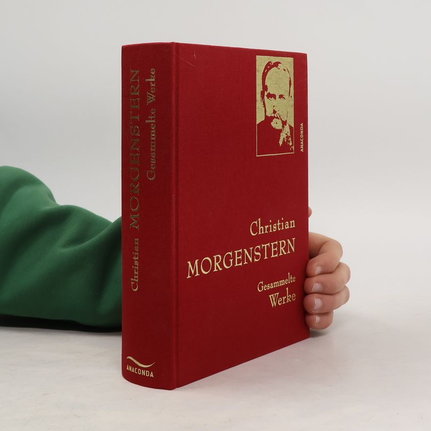 Christian Morgenstern Christian Morgenstern - Gesammelte Werke (Leinen-Einband)