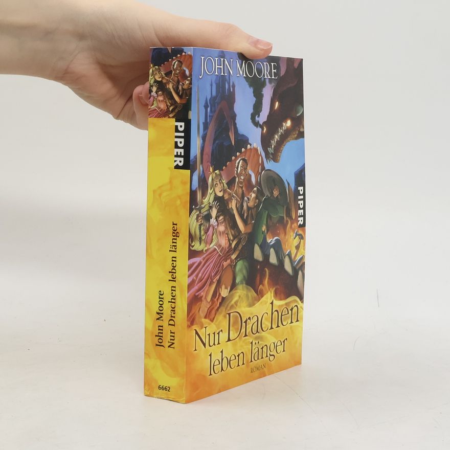 John Moore Nur Drachen leben länger