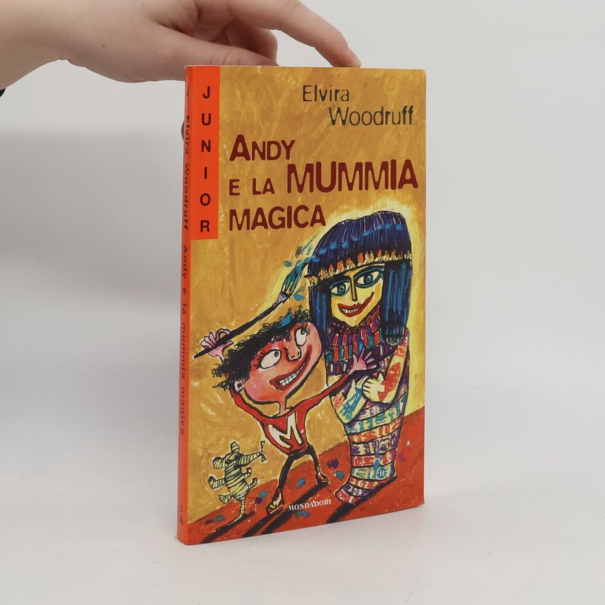 Elvira Woodruff Andy e la mummia magica