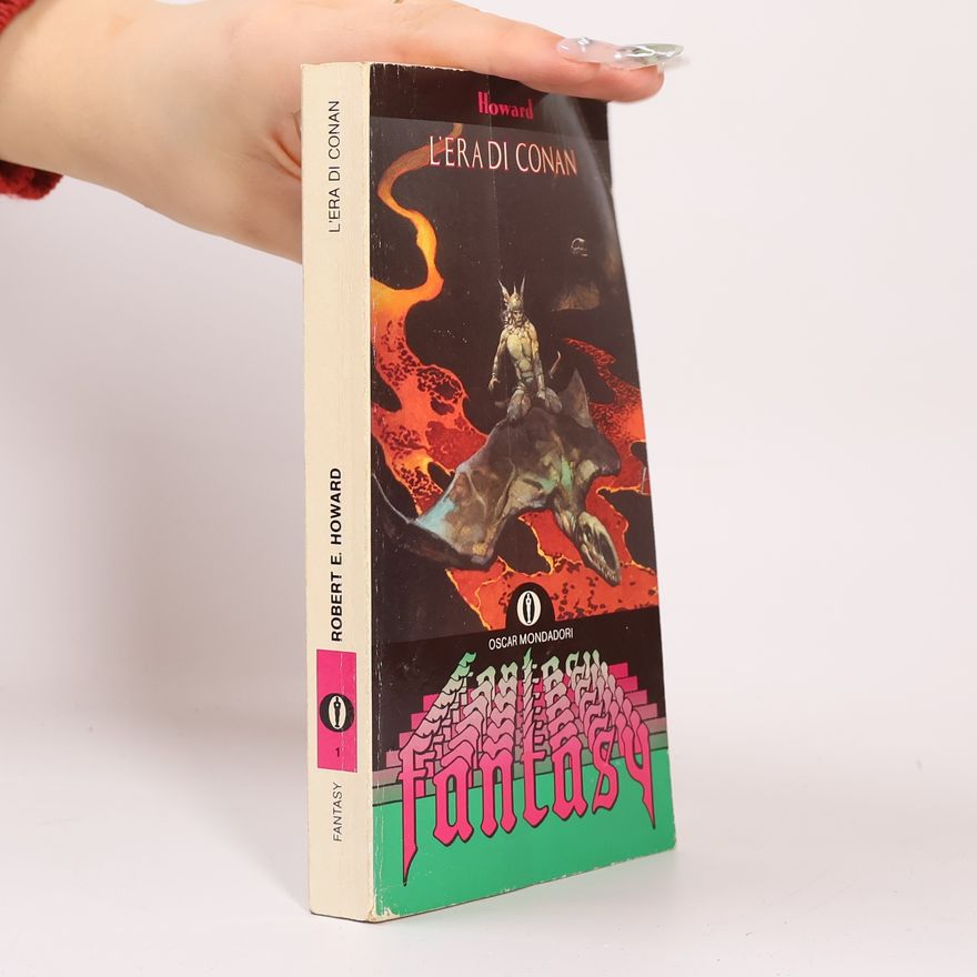 Robert E. Howard Oscar Fantasy - 1: L'era di Conan