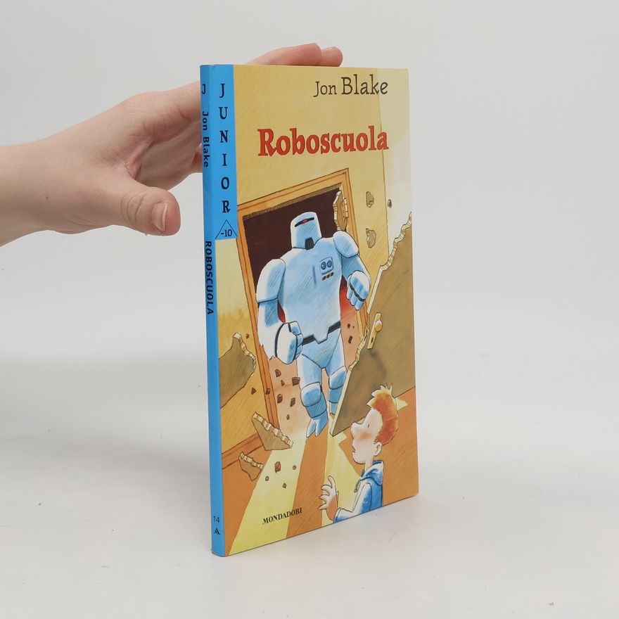 Jon Blake Junior - 14: Roboscuola