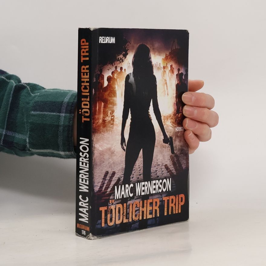 Marc Wernerson Tödlicher Trip