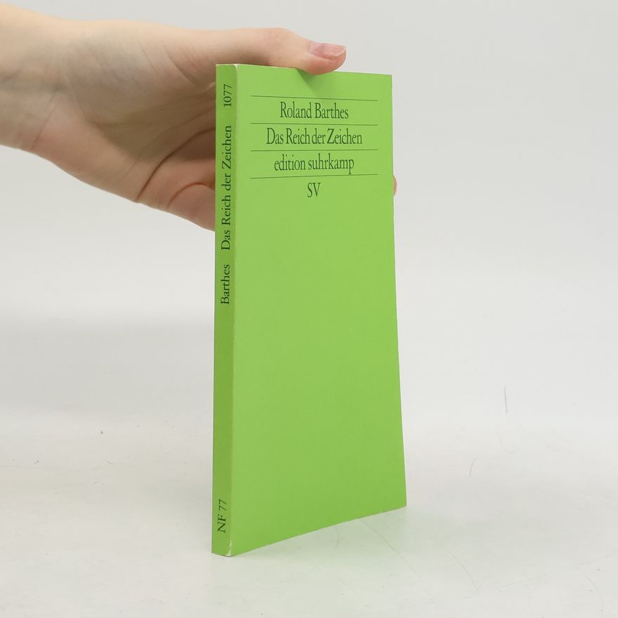 Roland Barthes Das Reich der Zeichen