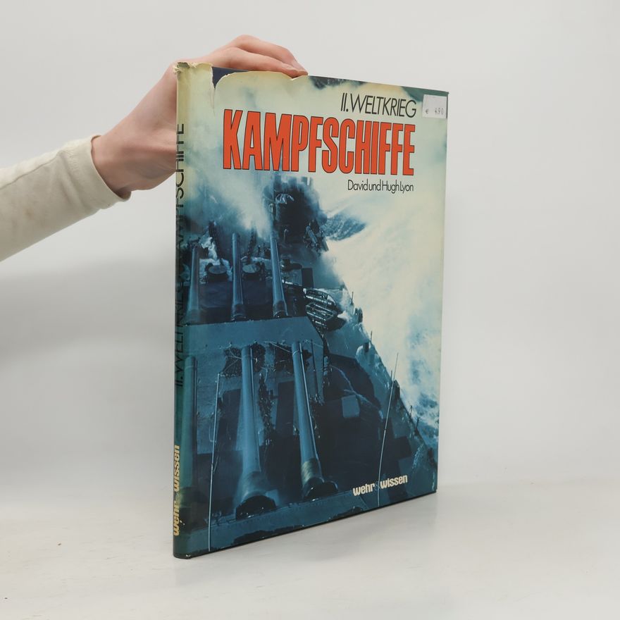 David Lyon II. Weltkrieg Kampffschiffe