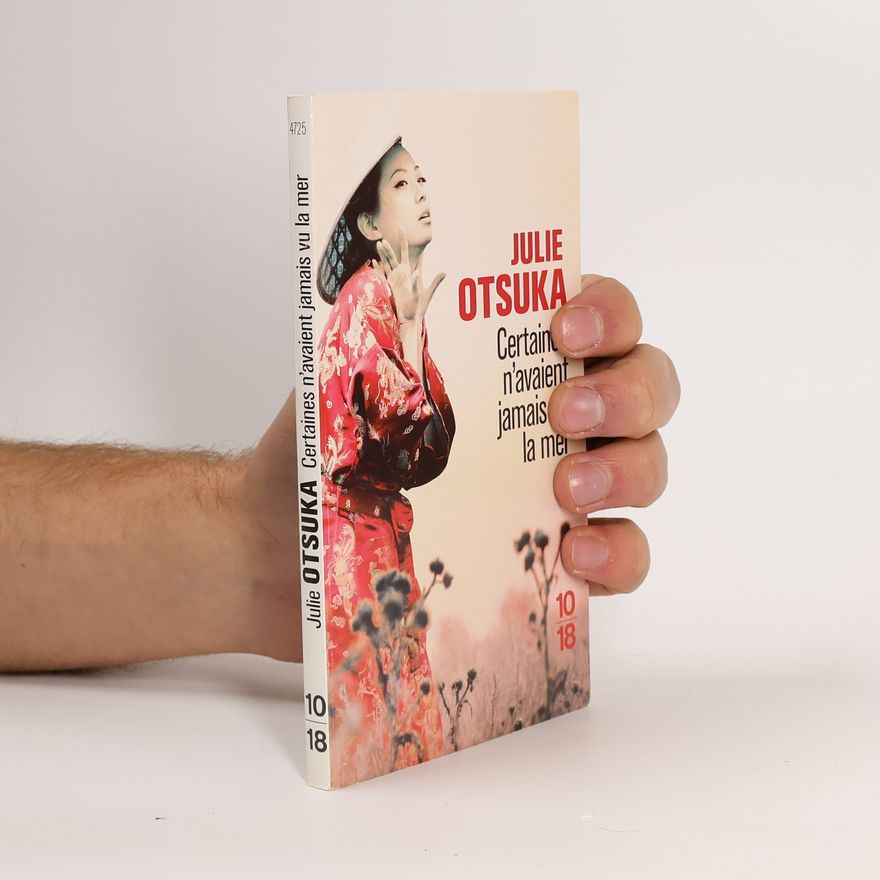 Julie Otsuka Certaines n'avaient jamais vu la mer