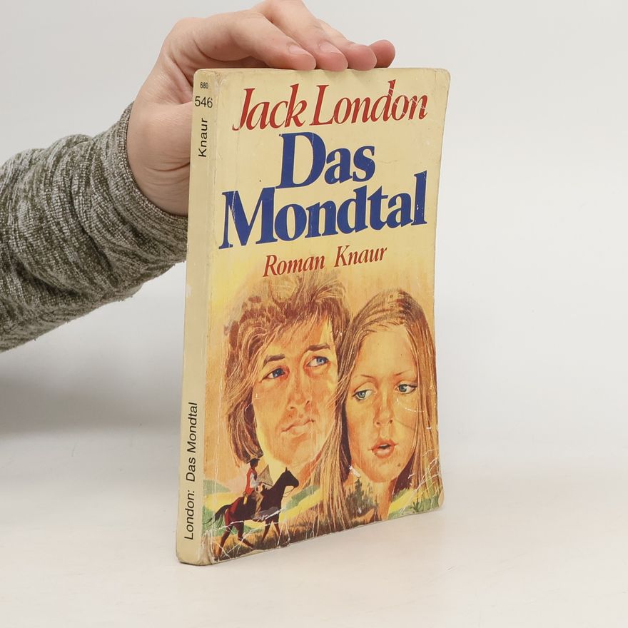 Jack London Das Mondtal