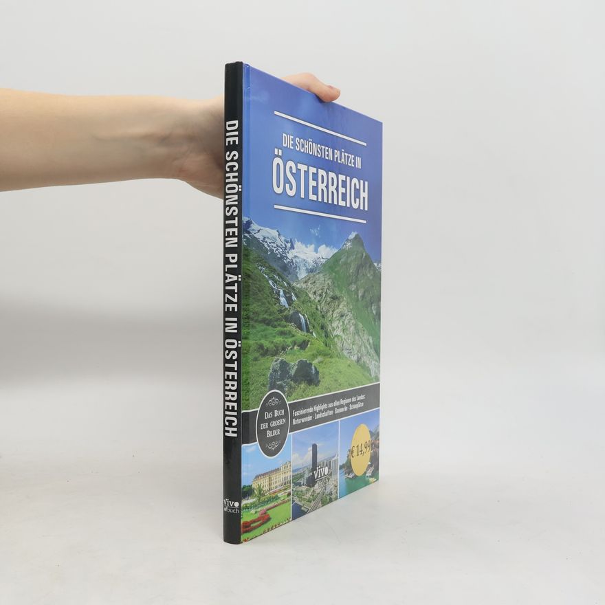 Autorenkollektiv Die schönsten Plätze in Österreich