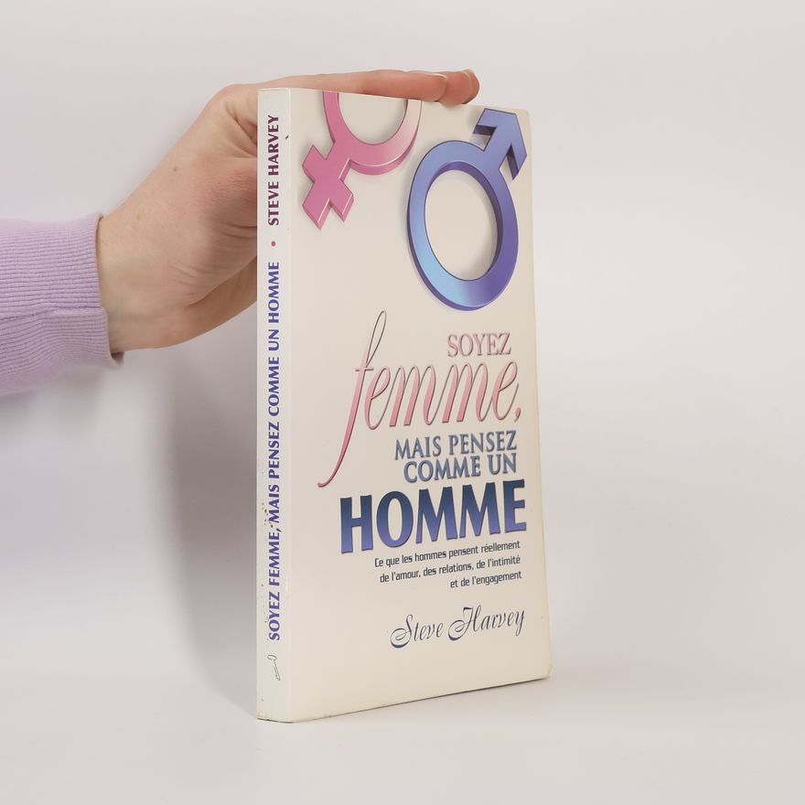 Steve Harvey Soyez femme mais pensez comme un homme