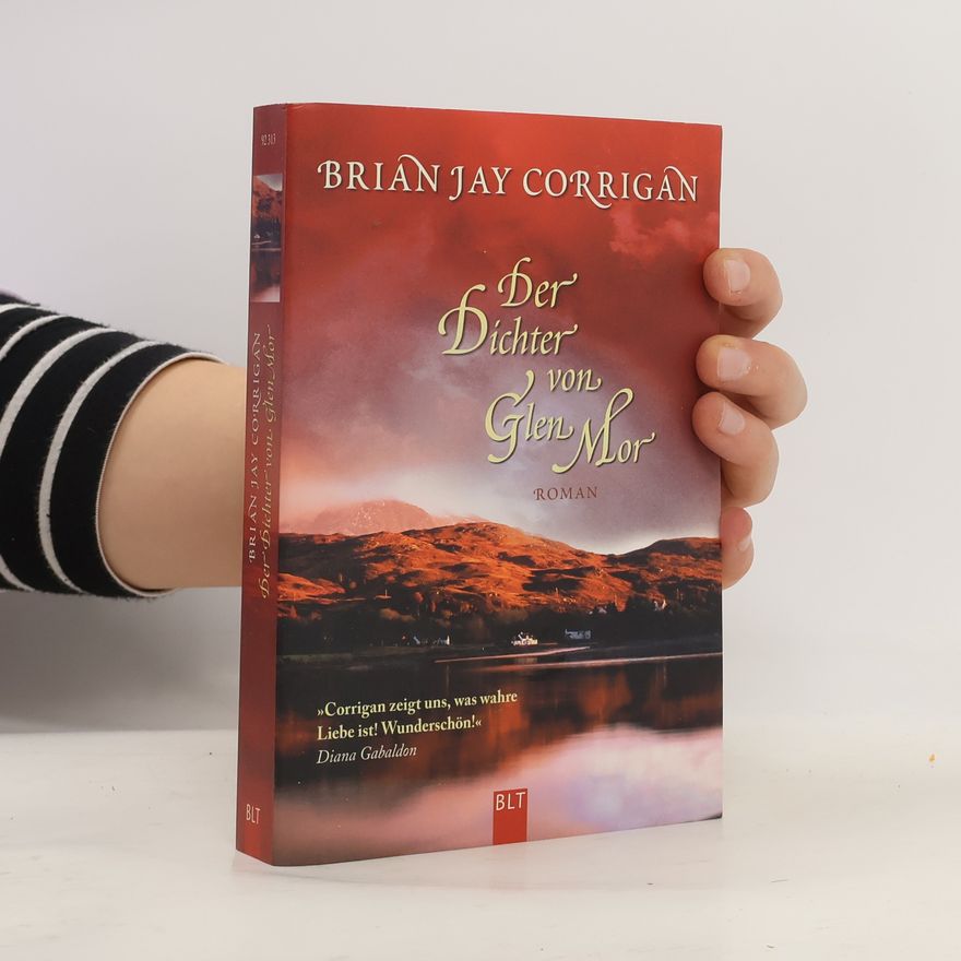 Brian Jay Corrigan Der Dichter von Glen Mor