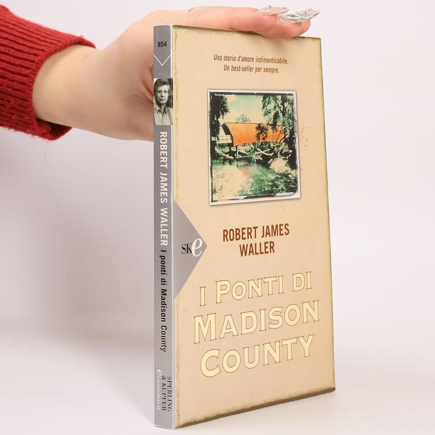 Robert James Waller I ponti di Madison County
