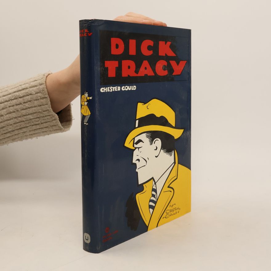 Chester Gould Dick Tracy
