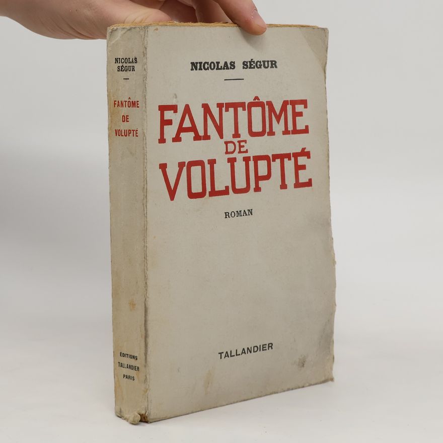 Nicolas Ségur Fantôme de Volupté