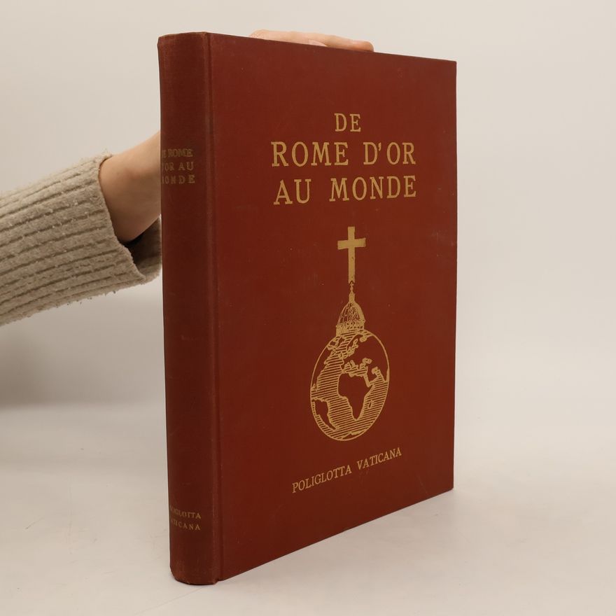 Autorenkollektiv De Rome d´or au monde