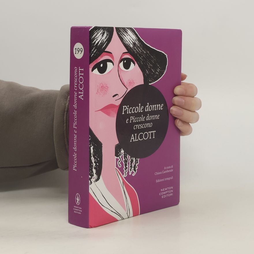 Louisa May Alcott Piccole donne-Piccole donne crescono. Ediz. integrale