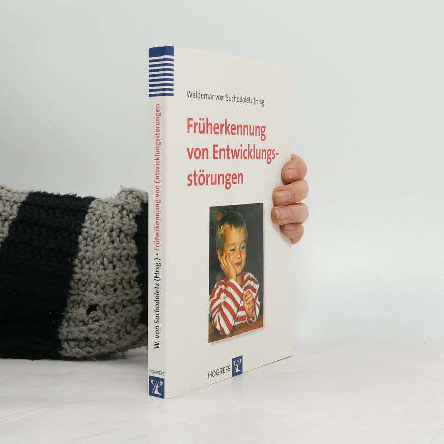 Waldemar von Suchodoletz Früherkennung von Entwicklungsstörungen