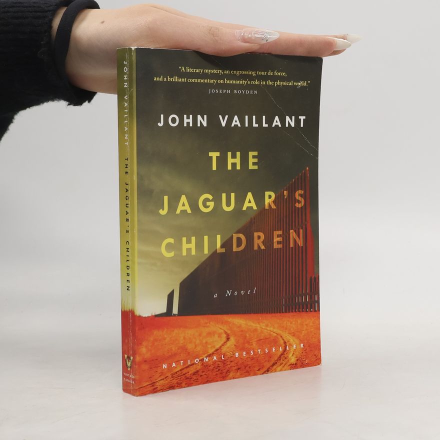 John Vaillant The Jaguar's Children