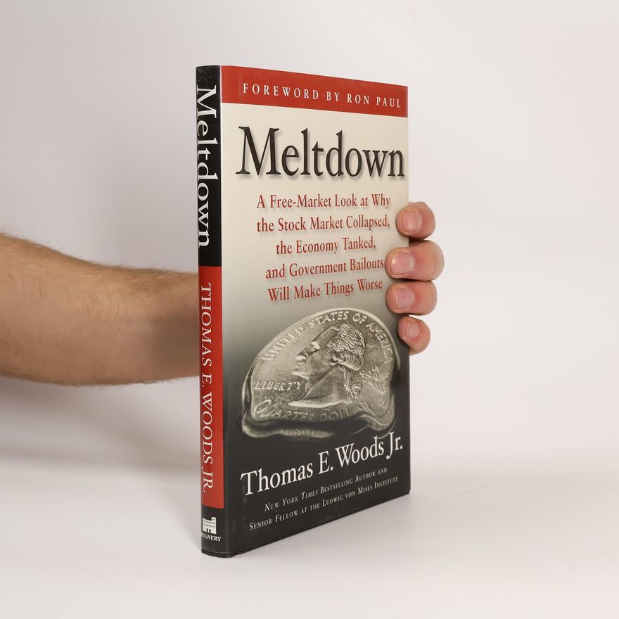 Thomas E. Woods Meltdown