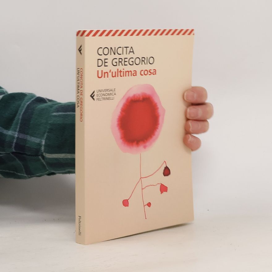 Concita De Gregorio Un'ultima cosa