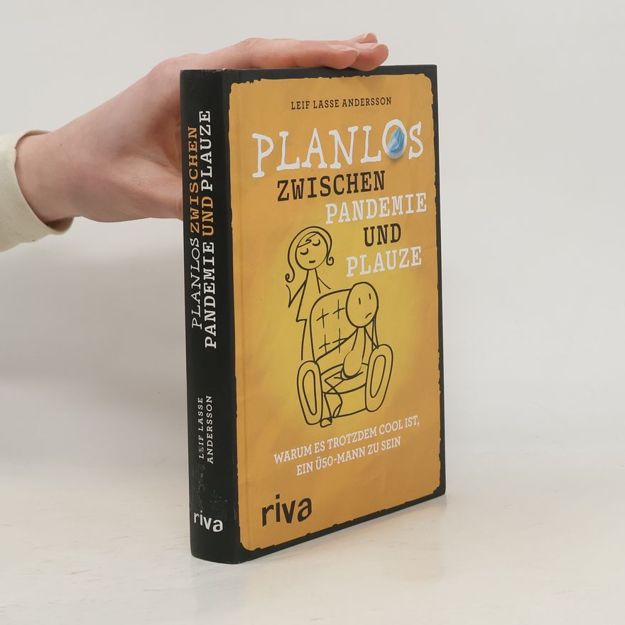 Leif Lasse Andersson Planlos zwischen Pandemie und Plauze