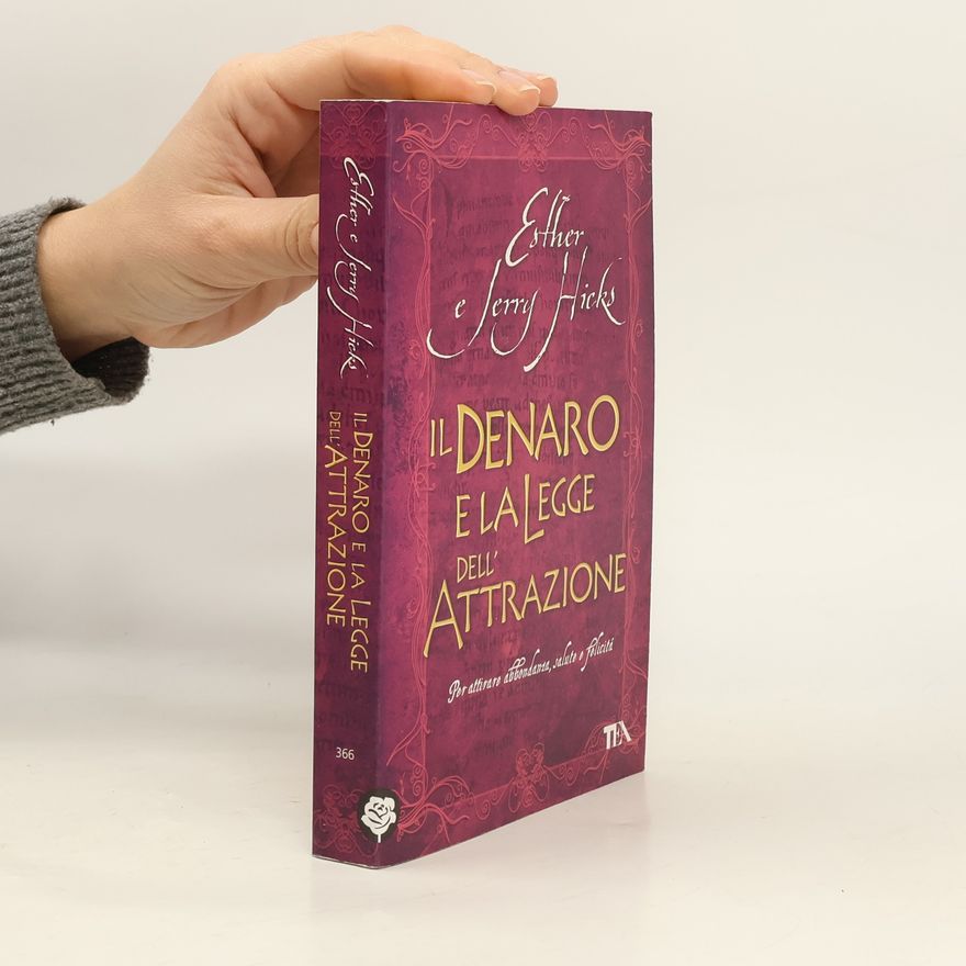 Esther Hicks Il denaro e la legge dell'attrazione