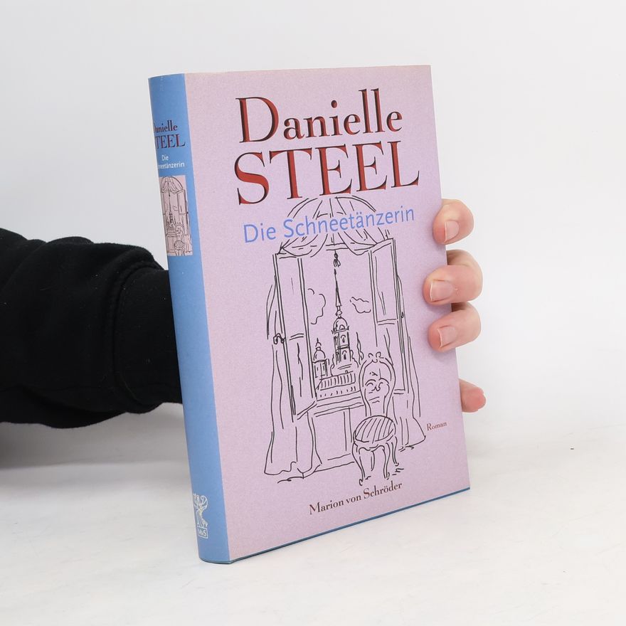 Danielle Steel Die Schneetänzerin