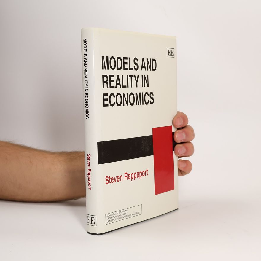 Steven Rappaport Models and Reality in Economics