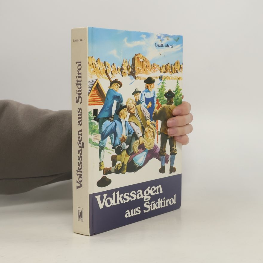 Lucillo Merci Volkssagen aus Südtirol