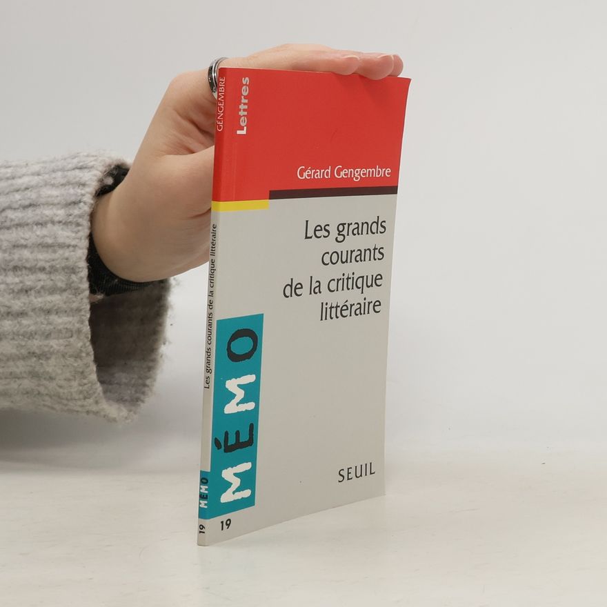 Gérard Gengembre MÉMO - 19: Les grands courants de la critique littéraire