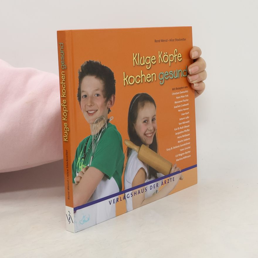 René Wenzl Kluge Köpfe kochen gesund