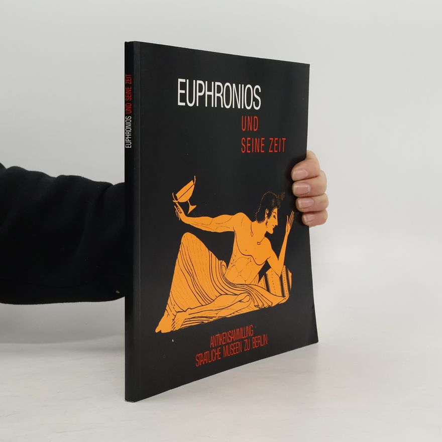 Irma Wehgartner Euphronios und seine Zeit