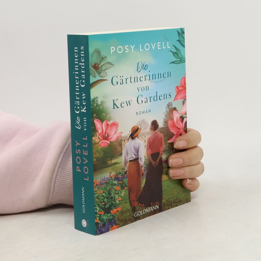Posy Lovell Die Gärtnerinnen von Kew Gardens