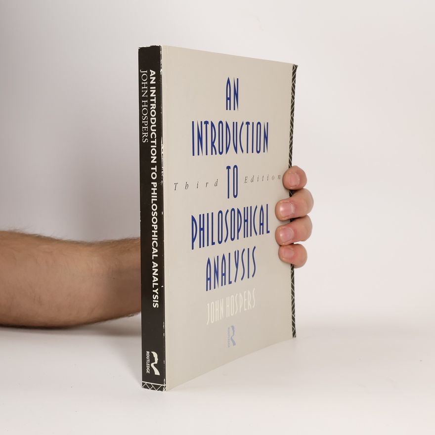 John Hospers An Introduction to Philosophical Analysis - Third Edition