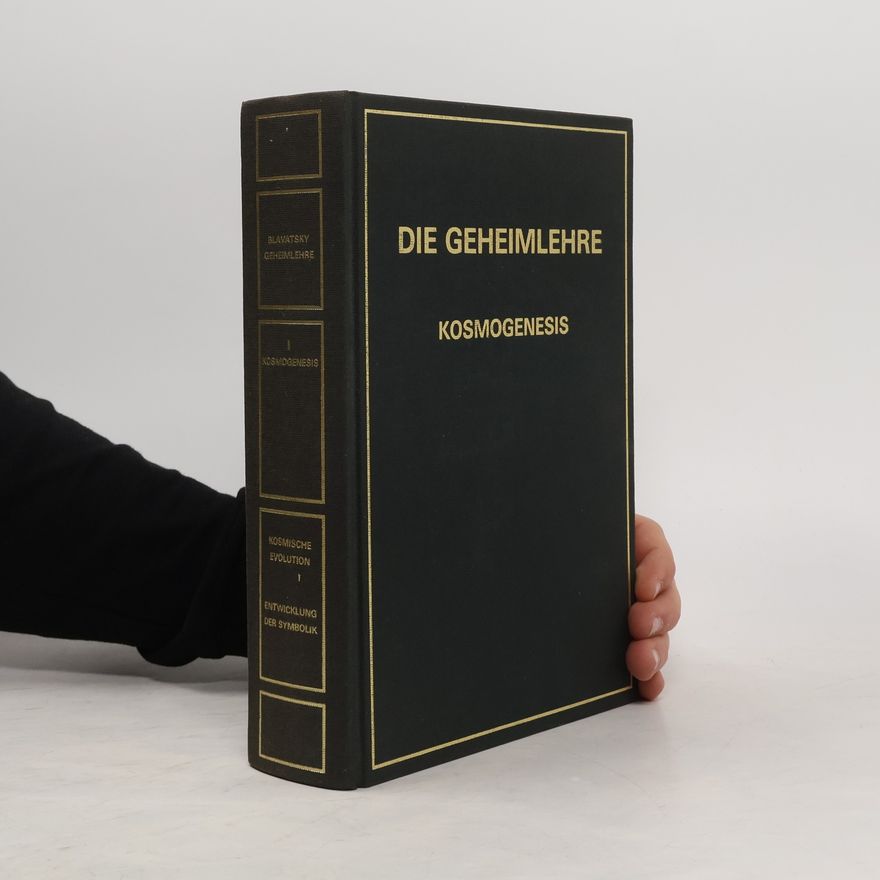 Helena Blavatsky Die Geheimlehre 1