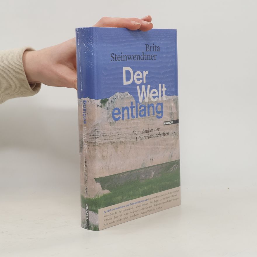 Brita Steinwendtner Der Welt entlang