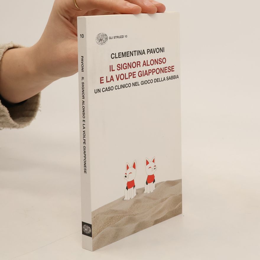 Clementina Pavoni Gli Struzzi - 10: Il signor Alonso e la volpe giapponese