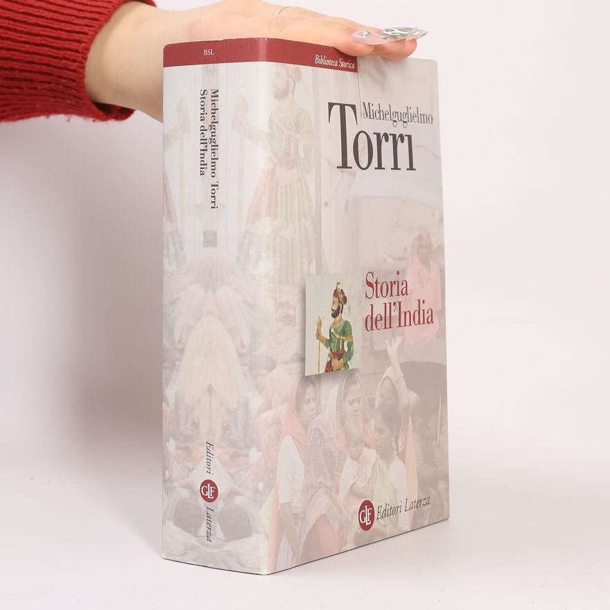 Michelguglielmo Torri Biblioteca storica Laterza: Storia dell'India