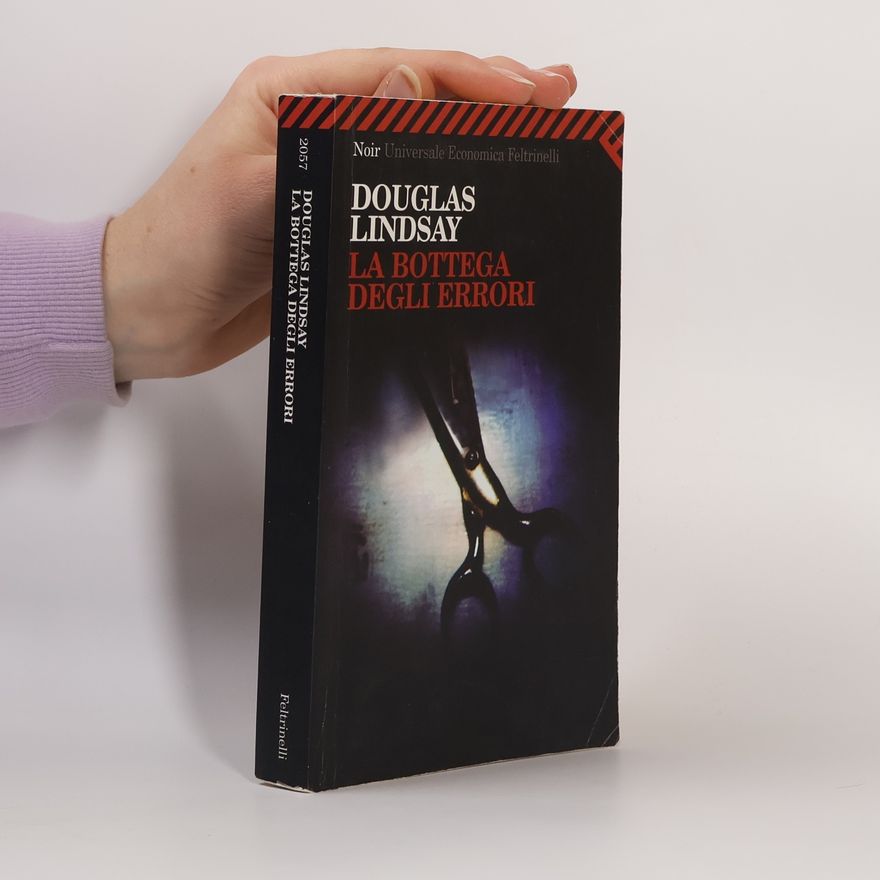 Douglas Lindsay Universale economica. Noir: La bottega degli errori