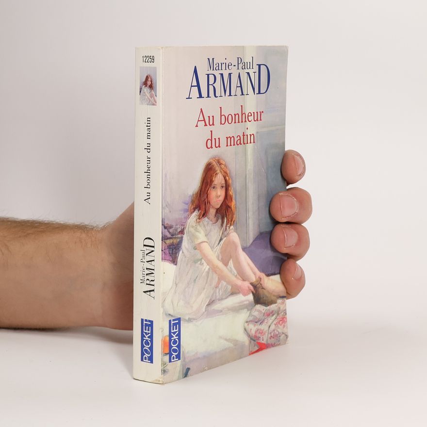 Marie-Paul Armand Au bonheur du matin
