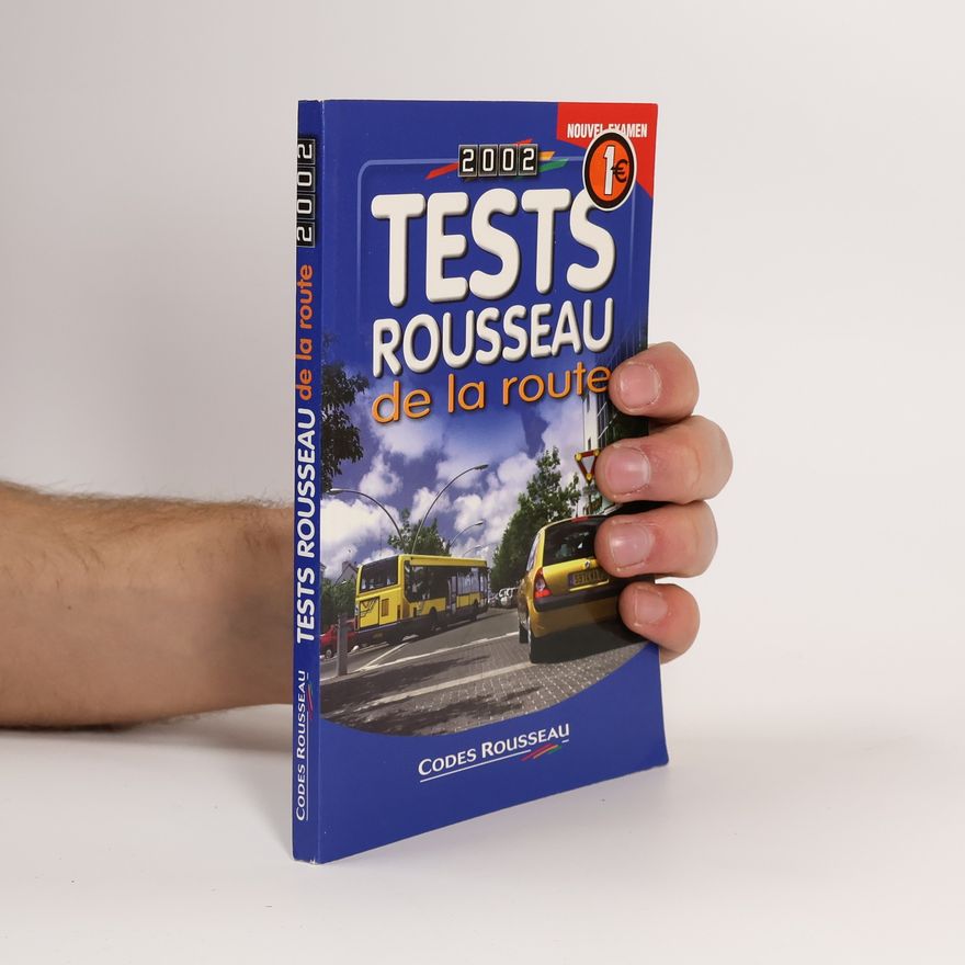 Collectif d'auteurs Codes Rousseau: Tests Rousseau de la route