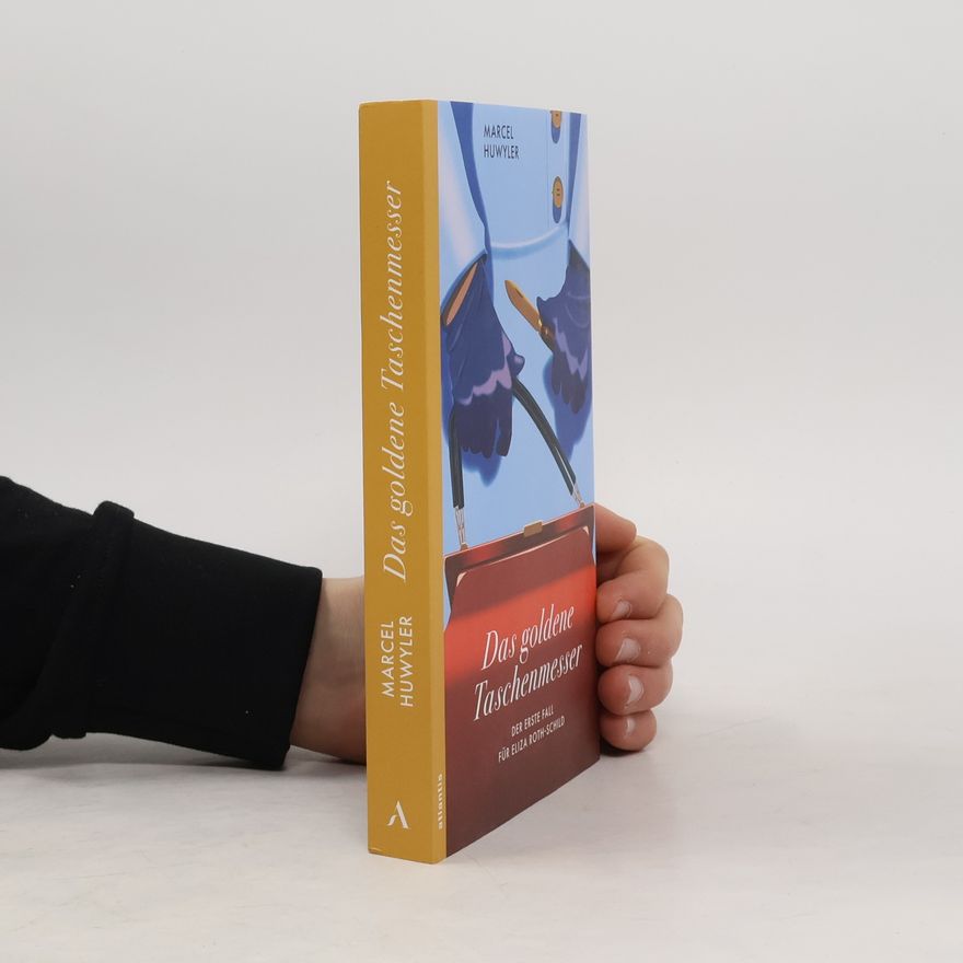 Marcel Huwyler Das goldene Taschenmesser