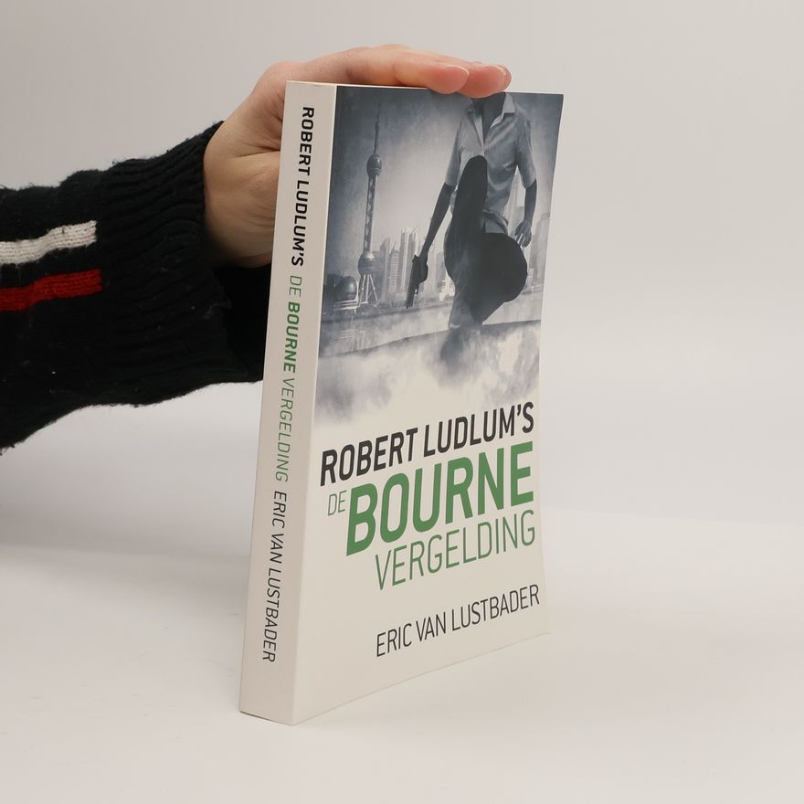 Eric Van Lustbader Robert Ludlum's De Bourne vergelding
