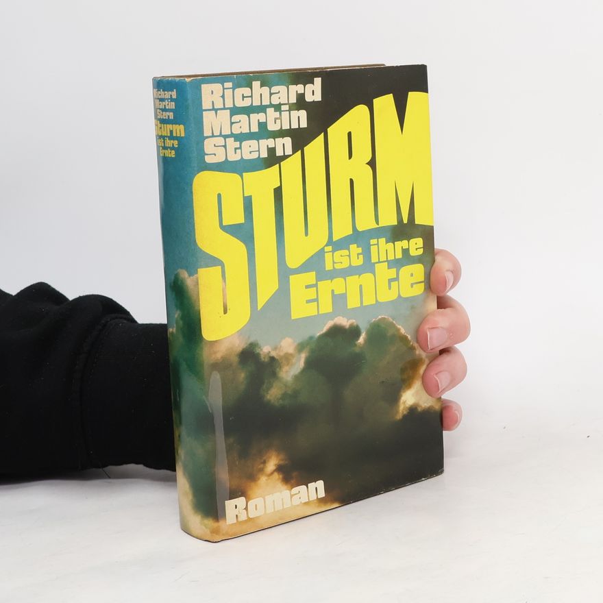 Richard Martin Stern Sturm ist ihre Ernte