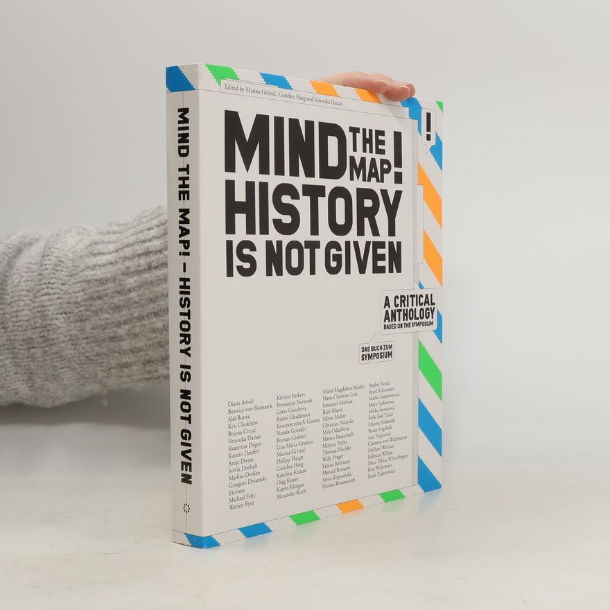 Marina Grz inic Mind the map! History is not given