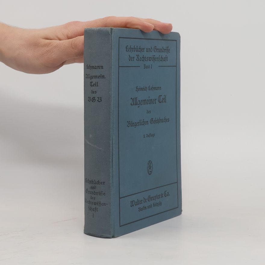 Heinrich Lehmann Allgemeiner Teil des Bürgerlichen Gesetzbuches