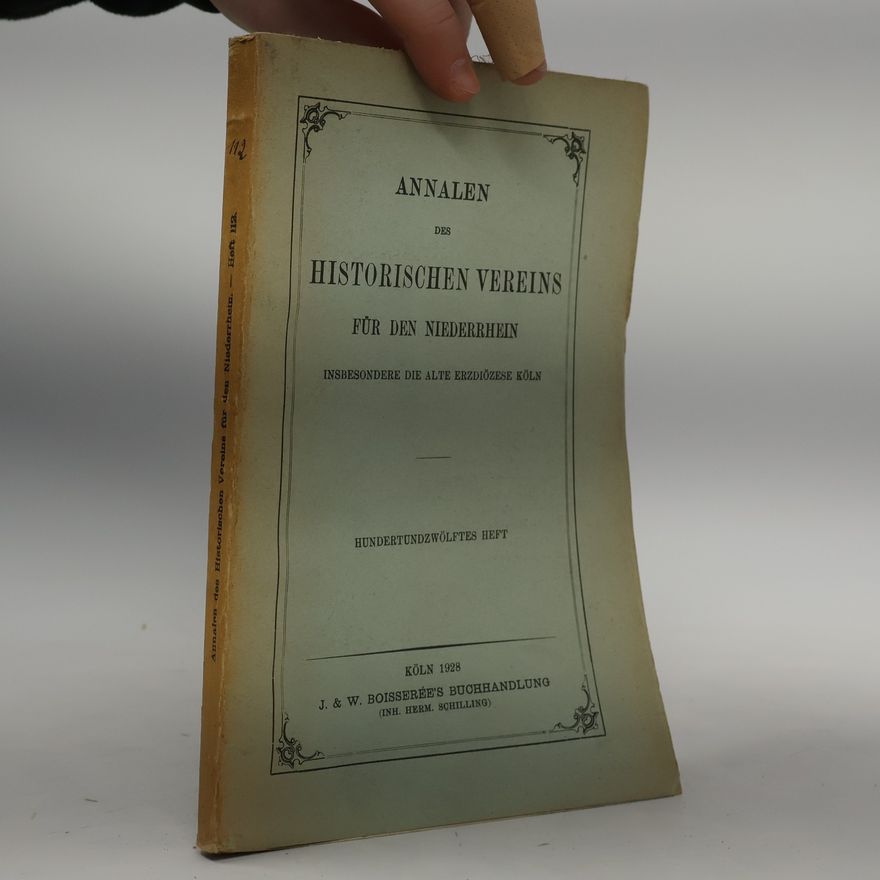 Collectif d'auteurs Annalen Des Historischen Vereins Fur Den Niederrhein