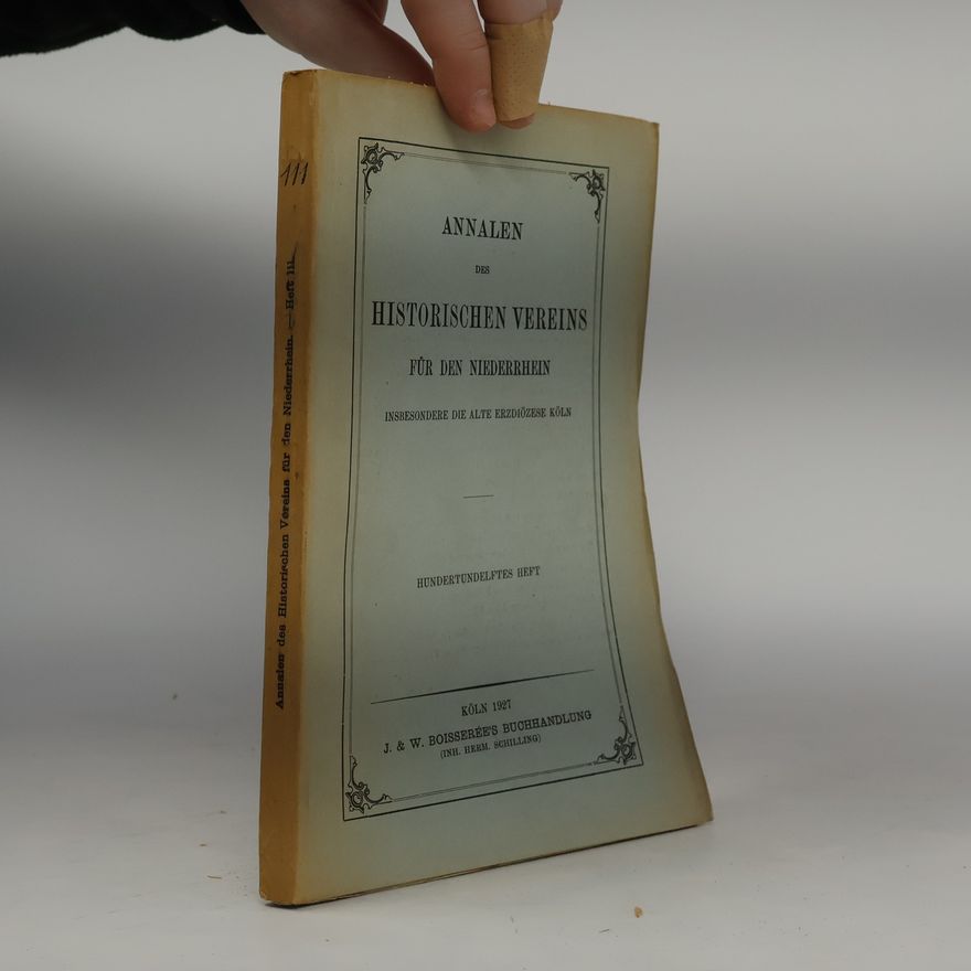 Collectif d'auteurs Annalen Des Historischen Vereins Fur Den Niederrhein