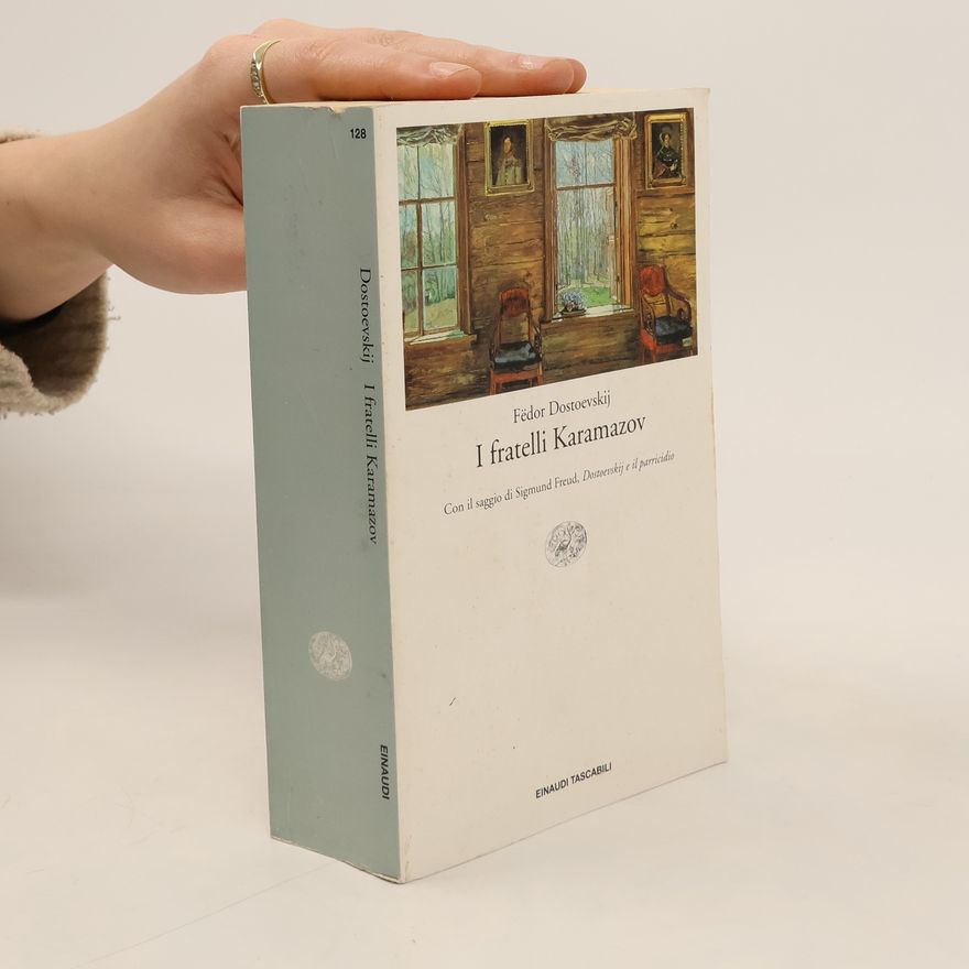 Fjodor Michailowitsch Dostojewski I fratelli Karamazov